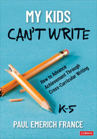My Kids Can′t Write, K-5