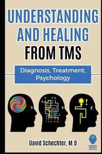 Understanding and Healing from TMS
