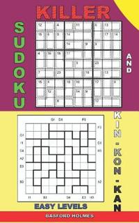 Killer sudoku and Kin-kon-kan easy levels.