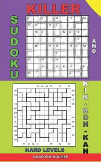 Killer sudoku and Kin-kon-kan hard levels.
