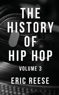 History of Hip HOP Vol 3