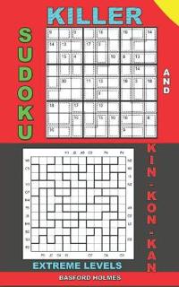 Killer sudoku and Kin-kon-kan extreme levels.
