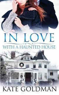 In Love With a Haunted House