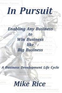 In Pursuit Business Development Life Cycle