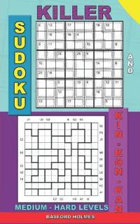 Killer sudoku and Kin-kon-kan medium - hard levels.