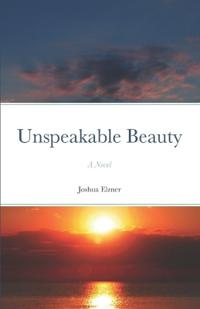 Unspeakable Beauty