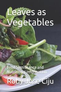 Leaves as Vegetables