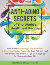 Bokomslag för "Anti-Aging Secrets of The World's Healthiest People"