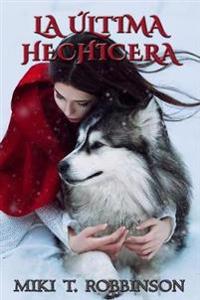La última hechicera