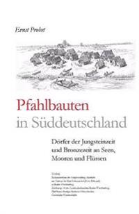 Pfahlbauten in Süddeutschland