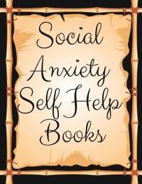 Social Anxiety Self Help Books