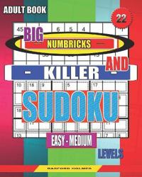 Adult book. Big Numbricks and Killer sudoku. Easy - medium levels.