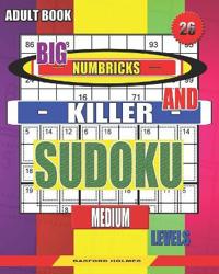Adult book. Big Numbricks and Killer sudoku. Medium levels.