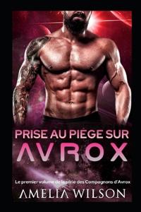 Prise au piège sur Avrox