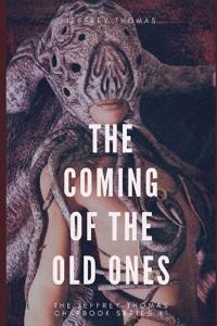 The Coming of the Old Ones