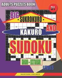 Adults puzzles book. Big Sukrokuro and Kakuro sudoku.