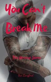 You Can't Break Me
