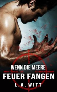 Wenn die Meere Feuer fangen
