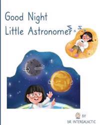 Good Night Little Astronomer