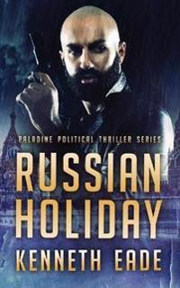 Russian Holiday (Paladine Political Series Book 2)