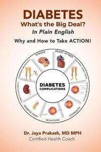 DIABETES What's the Big Deal?