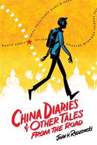 China Diaries & Other Tales From the Road