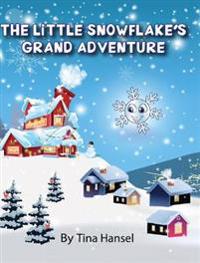 The Little Snowflake's Grand Adventure