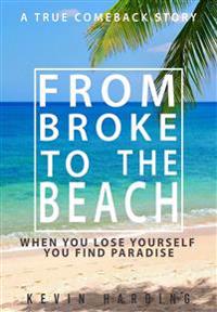 From Broke to The Beach
