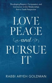 Love Peace and Pursue It