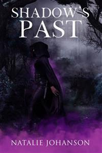 Shadow's Past