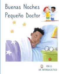 Bokomslag för "Buenas Noches Pequeño Doctor"