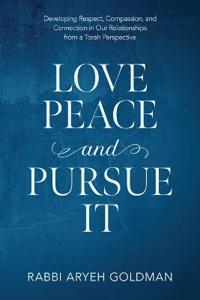 Love Peace and Pursue It