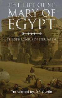 The Life of St. Mary of Egypt