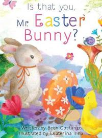 Is that you, Mr. Easter Bunny?