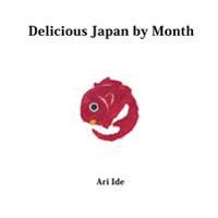 Delicious Japan by Month (2nd English Edition)