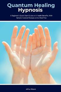 Quantum Healing Hypnosis