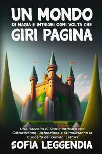 Bokomslag för "Un Mondo di Magia e Intrighi Ogni Volta che Giri Pagina"