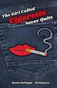 Bokomslag for "The Girl Called 'Cigarette' Never Quits"