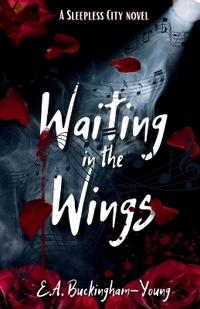 Waiting in the Wings