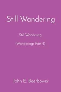 Still Wandering