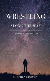 Wrestling Along the Way
