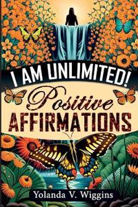 I Am Unlimited!