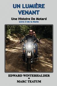 Un Lumière Venant