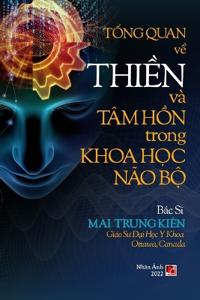 T?ng Quan V? Thi?n Và Tâm H?n Trong Khoa H?c Não B? (revised edition)