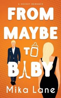 From Maybe to Baby