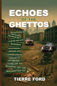 ECHOES Of THE GHETTOS