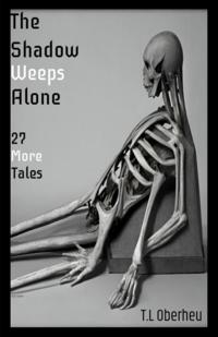 Shadow Weeps Alone