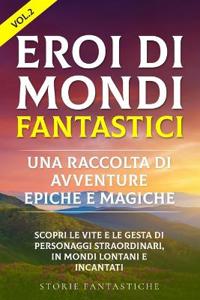 Bokomslag for ""Eroi di mondi fantastici"