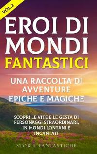 Bokomslag for ""Eroi di mondi fantastici"