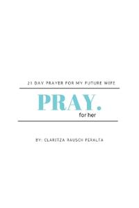 Pray for her